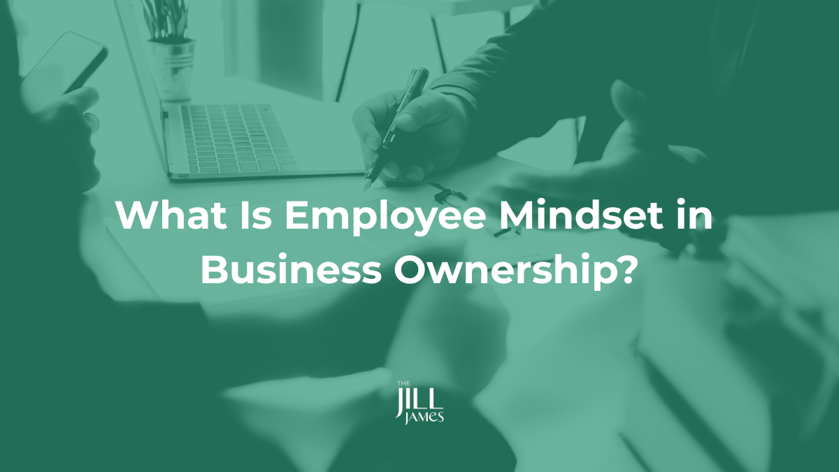 employee mindset business ownership